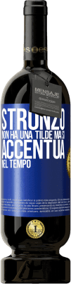 49,95 € Spedizione Gratuita | Vino rosso Edizione Premium MBS® Riserva Stronzo non ha una tilde, ma si accentua nel tempo Etichetta Blu. Etichetta personalizzabile Riserva 12 Mesi Raccogliere 2014 Tempranillo