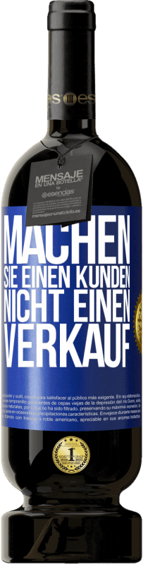 49,95 € Kostenloser Versand | Rotwein Premium Ausgabe MBS® Reserve Machen Sie einen Kunden, nicht einen Verkauf Blaue Markierung. Anpassbares Etikett Reserve 12 Monate Ernte 2014 Tempranillo