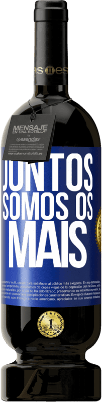 49,95 € Envio grátis | Vinho tinto Edição Premium MBS® Reserva Juntos somos os mais Etiqueta Azul. Etiqueta personalizável Reserva 12 Meses Colheita 2014 Tempranillo