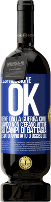 49,95 € Spedizione Gratuita | Vino rosso Edizione Premium MBS® Riserva L'espressione OK viene dalla guerra civile, quando non c'erano vittime sui campi di battaglia, è stato annotato 0 ucciso (OK) Etichetta Blu. Etichetta personalizzabile Riserva 12 Mesi Raccogliere 2014 Tempranillo