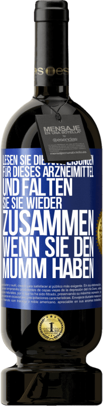 49,95 € Kostenloser Versand | Rotwein Premium Ausgabe MBS® Reserve Lesen Sie die Anweisungen für dieses Arzneimittel und falten Sie sie wieder zusammen, wenn Sie den Mumm haben Blaue Markierung. Anpassbares Etikett Reserve 12 Monate Ernte 2014 Tempranillo