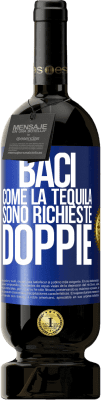 49,95 € Spedizione Gratuita | Vino rosso Edizione Premium MBS® Riserva Baci come la tequila. Sono richieste doppie Etichetta Blu. Etichetta personalizzabile Riserva 12 Mesi Raccogliere 2014 Tempranillo