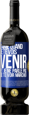 49,95 € Envoi gratuit | Vin rouge Édition Premium MBS® Réserve J'aime quand je te vois venir et je ne parle pas de te voir marcher Étiquette Bleue. Étiquette personnalisable Réserve 12 Mois Récolte 2015 Tempranillo