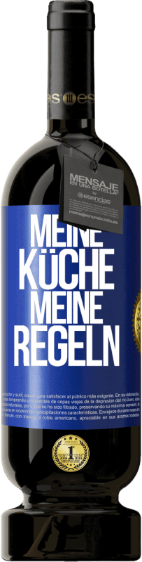 49,95 € Kostenloser Versand | Rotwein Premium Ausgabe MBS® Reserve Meine Küche, meine Regeln Blaue Markierung. Anpassbares Etikett Reserve 12 Monate Ernte 2016 Tempranillo