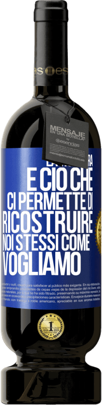 49,95 € Spedizione Gratuita | Vino rosso Edizione Premium MBS® Riserva La rottura è ciò che ci permette di ricostruire noi stessi come vogliamo Etichetta Blu. Etichetta personalizzabile Riserva 12 Mesi Raccogliere 2015 Tempranillo