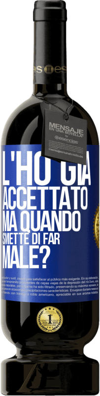 49,95 € Spedizione Gratuita | Vino rosso Edizione Premium MBS® Riserva L'ho già accettato, ma quando smette di far male? Etichetta Blu. Etichetta personalizzabile Riserva 12 Mesi Raccogliere 2015 Tempranillo