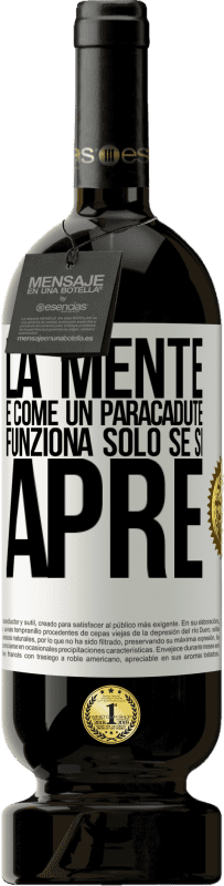 49,95 € Spedizione Gratuita | Vino rosso Edizione Premium MBS® Riserva La mente è come un paracadute. Funziona solo se si apre Etichetta Bianca. Etichetta personalizzabile Riserva 12 Mesi Raccogliere 2015 Tempranillo