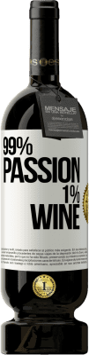 49,95 € Kostenloser Versand | Rotwein Premium Ausgabe MBS® Reserve 99% passion, 1% wine Weißes Etikett. Anpassbares Etikett Reserve 12 Monate Ernte 2014 Tempranillo