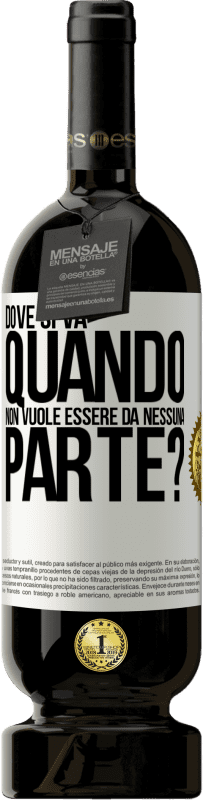 49,95 € Spedizione Gratuita | Vino rosso Edizione Premium MBS® Riserva dove si va quando non vuole essere da nessuna parte? Etichetta Bianca. Etichetta personalizzabile Riserva 12 Mesi Raccogliere 2016 Tempranillo