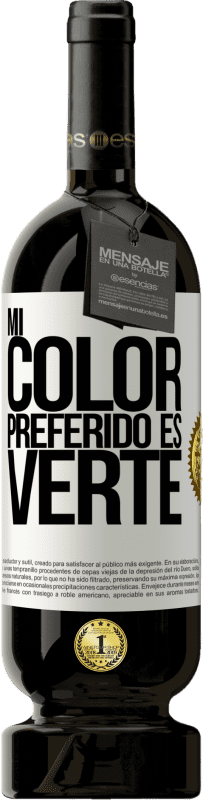 49,95 € 免费送货 | 红酒 高级版 MBS® 预订 Mi color preferido es: verte 白标. 可自定义的标签 预订 12 个月 收成 2014 Tempranillo