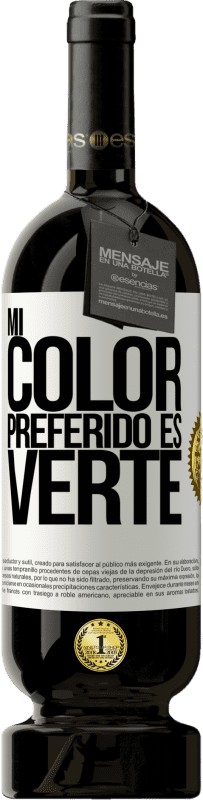 49,95 € 免费送货 | 红酒 高级版 MBS® 预订 Mi color preferido es: verte 白标. 可自定义的标签 预订 12 个月 收成 2016 Tempranillo
