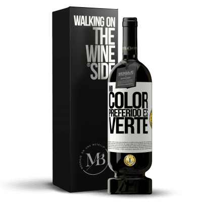 «Mi color preferido es: verte» Premium Edition MBS® Бронировать