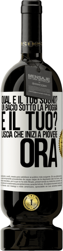 49,95 € Spedizione Gratuita | Vino rosso Edizione Premium MBS® Riserva qual è il tuo sogno? Un bacio sotto la pioggia E il tuo? Lascia che inizi a piovere ora Etichetta Bianca. Etichetta personalizzabile Riserva 12 Mesi Raccogliere 2015 Tempranillo