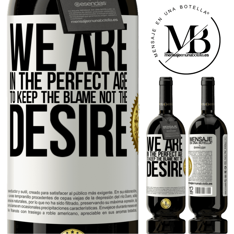 29,95 € Free Shipping | Red Wine Premium Edition MBS® Reserva We are in the perfect age to keep the blame, not the desire White Label. Customizable label Reserva 12 Months Harvest 2014 Tempranillo
