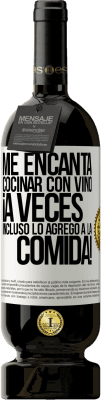 49,95 € Envío gratis | Vino Tinto Edición Premium MBS® Reserva Me encanta cocinar con vino. ¡A veces incluso lo agrego a la comida! Etiqueta Blanca. Etiqueta personalizable Reserva 12 Meses Cosecha 2015 Tempranillo