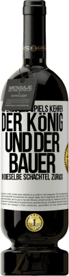 49,95 € Kostenloser Versand | Rotwein Premium Ausgabe MBS® Reserve Am Ende des Spiels kehren der König und der Bauer in dieselbe Schachtel zurück Weißes Etikett. Anpassbares Etikett Reserve 12 Monate Ernte 2014 Tempranillo