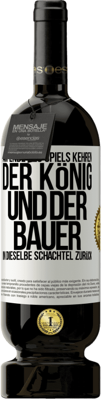 49,95 € Kostenloser Versand | Rotwein Premium Ausgabe MBS® Reserve Am Ende des Spiels kehren der König und der Bauer in dieselbe Schachtel zurück Weißes Etikett. Anpassbares Etikett Reserve 12 Monate Ernte 2015 Tempranillo