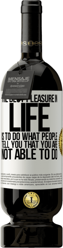 49,95 € 免费送货 | 红酒 高级版 MBS® 预订 生活中最大的乐趣就是做别人告诉你的事情，你做不到 白标. 可自定义的标签 预订 12 个月 收成 2016 Tempranillo