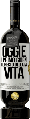 49,95 € Spedizione Gratuita | Vino rosso Edizione Premium MBS® Riserva Oggi è il primo giorno del resto della mia vita Etichetta Bianca. Etichetta personalizzabile Riserva 12 Mesi Raccogliere 2014 Tempranillo