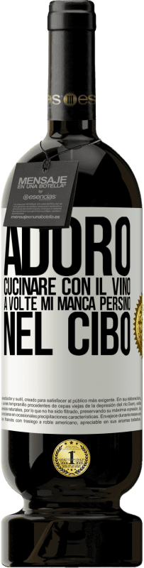 49,95 € Spedizione Gratuita | Vino rosso Edizione Premium MBS® Riserva Adoro cucinare con il vino. A volte mi manca persino nel cibo Etichetta Bianca. Etichetta personalizzabile Riserva 12 Mesi Raccogliere 2015 Tempranillo