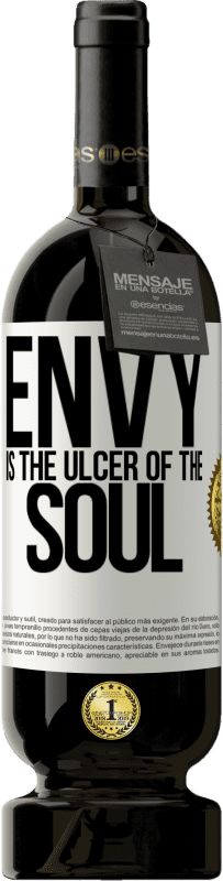 49,95 € Free Shipping | Red Wine Premium Edition MBS® Reserve Envy is the ulcer of the soul White Label. Customizable label Reserve 12 Months Harvest 2015 Tempranillo