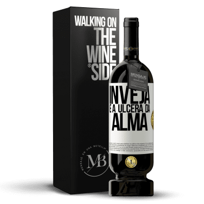 «Inveja é a úlcera da alma» Edição Premium MBS® Reserva