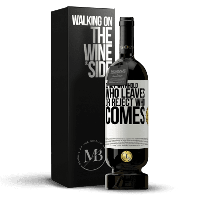 «Do not withhold who leaves, or reject who comes» Premium Edition MBS® Reserve