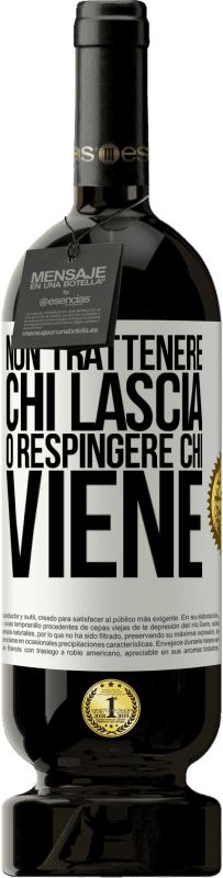 49,95 € Spedizione Gratuita | Vino rosso Edizione Premium MBS® Riserva Non trattenere chi lascia o respingere chi viene Etichetta Bianca. Etichetta personalizzabile Riserva 12 Mesi Raccogliere 2015 Tempranillo