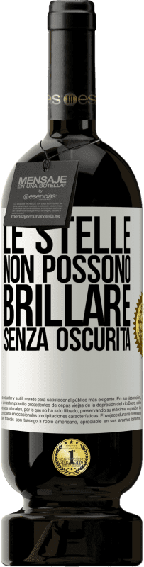 49,95 € Spedizione Gratuita | Vino rosso Edizione Premium MBS® Riserva Le stelle non possono brillare senza oscurità Etichetta Bianca. Etichetta personalizzabile Riserva 12 Mesi Raccogliere 2015 Tempranillo