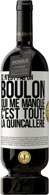 49,95 € Envoi gratuit | Vin rouge Édition Premium MBS® Réserve Ce n'est pas un boulon qui me manque, c'est toute la quincallerie Étiquette Blanche. Étiquette personnalisable Réserve 12 Mois Récolte 2016 Tempranillo