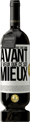 49,95 € Envoi gratuit | Vin rouge Édition Premium MBS® Réserve Je ne veux pas que tout soit comme avant, je veux que ce soit mieux Étiquette Blanche. Étiquette personnalisable Réserve 12 Mois Récolte 2015 Tempranillo