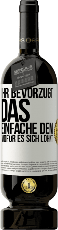 49,95 € Kostenloser Versand | Rotwein Premium Ausgabe MBS® Reserve Ihr bevorzugt das Einfache dem, wofür es sich lohnt Weißes Etikett. Anpassbares Etikett Reserve 12 Monate Ernte 2015 Tempranillo