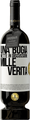 49,95 € Spedizione Gratuita | Vino rosso Edizione Premium MBS® Riserva Una bugia mette in discussione mille verità Etichetta Bianca. Etichetta personalizzabile Riserva 12 Mesi Raccogliere 2015 Tempranillo