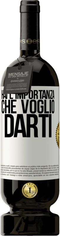 49,95 € Spedizione Gratuita | Vino rosso Edizione Premium MBS® Riserva Hai l'importanza che voglio darti Etichetta Bianca. Etichetta personalizzabile Riserva 12 Mesi Raccogliere 2016 Tempranillo