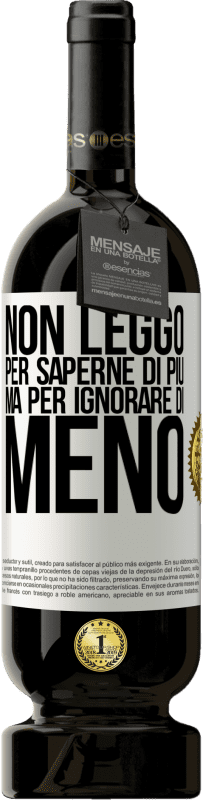 49,95 € Spedizione Gratuita | Vino rosso Edizione Premium MBS® Riserva Non leggo per saperne di più, ma per ignorare di meno Etichetta Bianca. Etichetta personalizzabile Riserva 12 Mesi Raccogliere 2015 Tempranillo