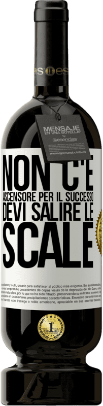 49,95 € Spedizione Gratuita | Vino rosso Edizione Premium MBS® Riserva Non c'è ascensore per il successo. Devi salire le scale Etichetta Bianca. Etichetta personalizzabile Riserva 12 Mesi Raccogliere 2016 Tempranillo