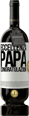 49,95 € Spedizione Gratuita | Vino rosso Edizione Premium MBS® Riserva Eccellenza, papà. Congratulazioni Etichetta Bianca. Etichetta personalizzabile Riserva 12 Mesi Raccogliere 2016 Tempranillo
