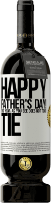 49,95 € Free Shipping | Red Wine Premium Edition MBS® Reserve Happy Father's Day! This year, as you see, does not touch tie White Label. Customizable label Reserve 12 Months Harvest 2015 Tempranillo