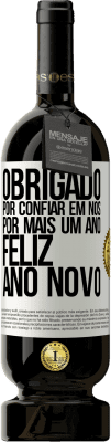 49,95 € Envio grátis | Vinho tinto Edição Premium MBS® Reserva Obrigado por confiar em nós por mais um ano. Feliz Ano Novo Etiqueta Branca. Etiqueta personalizável Reserva 12 Meses Colheita 2016 Tempranillo