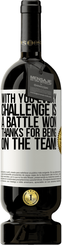 49,95 € Free Shipping | Red Wine Premium Edition MBS® Reserve With you every challenge is a battle won. Thanks for being on the team! White Label. Customizable label Reserve 12 Months Harvest 2016 Tempranillo
