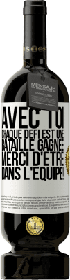 49,95 € Envoi gratuit | Vin rouge Édition Premium MBS® Réserve Avec toi chaque défi est une bataille gagnée. Merci d'être dans l'équipe! Étiquette Blanche. Étiquette personnalisable Réserve 12 Mois Récolte 2015 Tempranillo