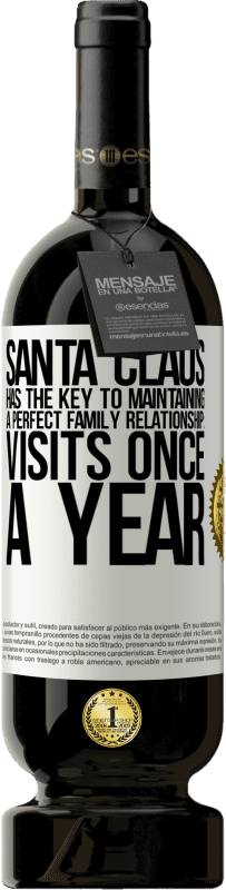 49,95 € 免费送货 | 红酒 高级版 MBS® 预订 圣诞老人拥有维持完美家庭关系的关键：每年探访一次 白标. 可自定义的标签 预订 12 个月 收成 2014 Tempranillo
