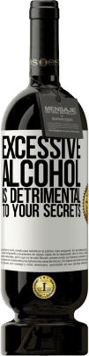 49,95 € 免费送货 | 红酒 高级版 MBS® 预订 过量饮酒有害您的秘密 白标. 可自定义的标签 预订 12 个月 收成 2016 Tempranillo