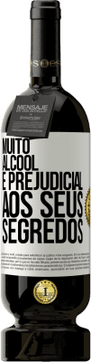 49,95 € Envio grátis | Vinho tinto Edição Premium MBS® Reserva Muito álcool é prejudicial aos seus segredos Etiqueta Branca. Etiqueta personalizável Reserva 12 Meses Colheita 2016 Tempranillo