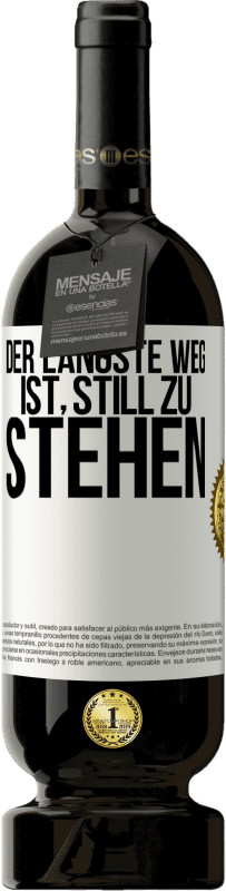 49,95 € Kostenloser Versand | Rotwein Premium Ausgabe MBS® Reserve Der längste Weg ist, still zu stehen Weißes Etikett. Anpassbares Etikett Reserve 12 Monate Ernte 2015 Tempranillo