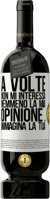 49,95 € Spedizione Gratuita | Vino rosso Edizione Premium MBS® Riserva A volte non mi interessa nemmeno la mia opinione ... Immagina la tua Etichetta Bianca. Etichetta personalizzabile Riserva 12 Mesi Raccogliere 2015 Tempranillo