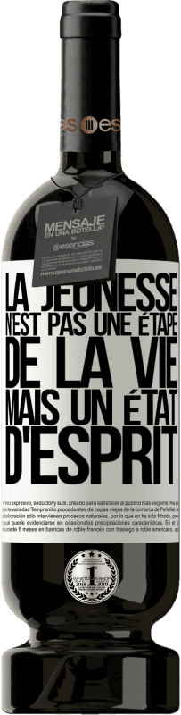 49,95 € Envoi gratuit | Vin rouge Édition Premium MBS® Réserve La jeunesse n'est pas une étape de la vie, mais un état d'esprit Étiquette Blanche. Étiquette personnalisable Réserve 12 Mois Récolte 2015 Tempranillo