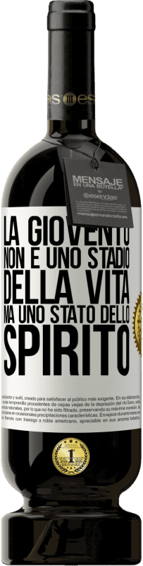 49,95 € Spedizione Gratuita | Vino rosso Edizione Premium MBS® Riserva La gioventù non è uno stadio della vita, ma uno stato dello spirito Etichetta Bianca. Etichetta personalizzabile Riserva 12 Mesi Raccogliere 2015 Tempranillo