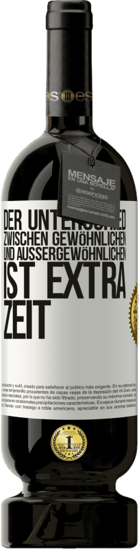 49,95 € Kostenloser Versand | Rotwein Premium Ausgabe MBS® Reserve Der Unterschied zwischen gewöhnlichen und außergewöhnlichen ist EXTRA Zeit Weißes Etikett. Anpassbares Etikett Reserve 12 Monate Ernte 2015 Tempranillo