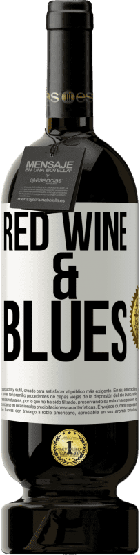 49,95 € 免费送货 | 红酒 高级版 MBS® 预订 Red wine & Blues 白标. 可自定义的标签 预订 12 个月 收成 2016 Tempranillo